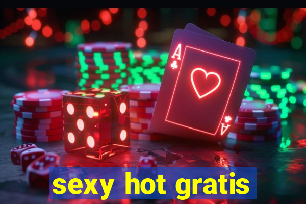 sexy hot gratis